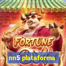 nn5 plataforma